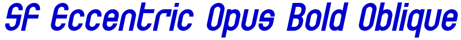 SF Eccentric Opus Bold Oblique 字体